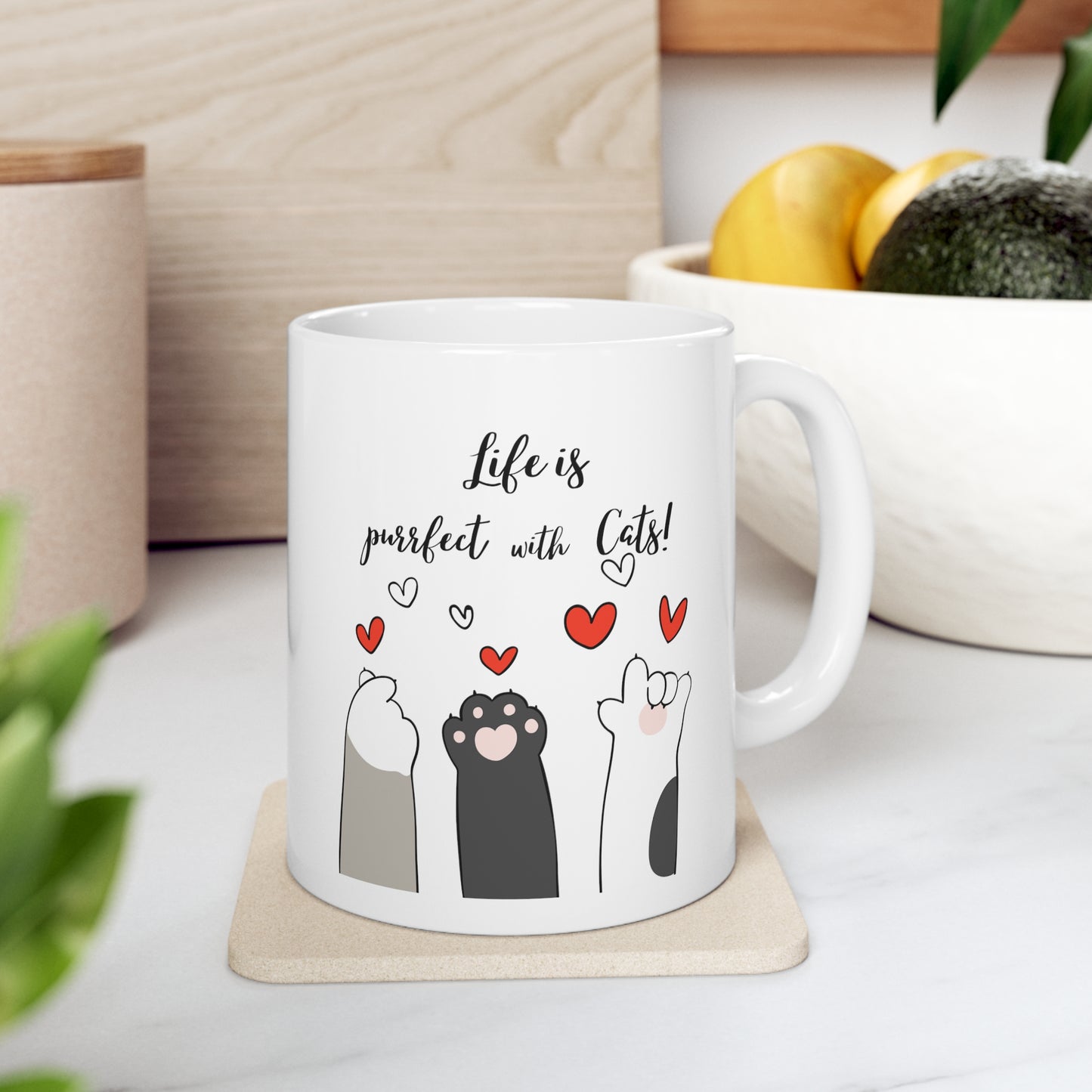 Life is Perfect With Cats Ceramic Mug 11oz
