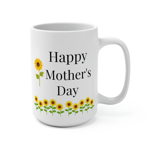 Happy Mother's Day Coffee Mug, Mother's Day Mug, Sunflower Coffee Mug, Mother's Day Sunflower Gift Ideas