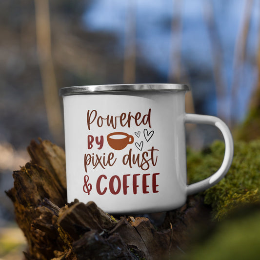 Powered by Pixie Dust and Coffee Enamel Mug