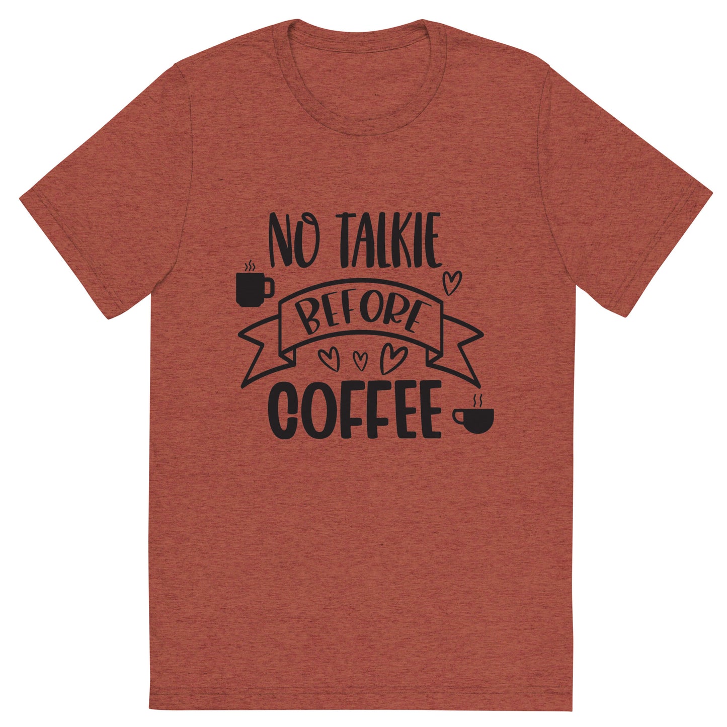No Talkie Before Coffee Short sleeve t-shirt