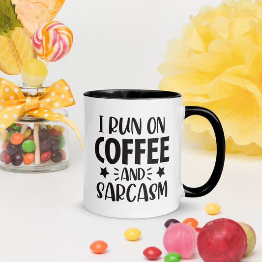 I Run on Coffee and Sarcasm Mug with Color Inside