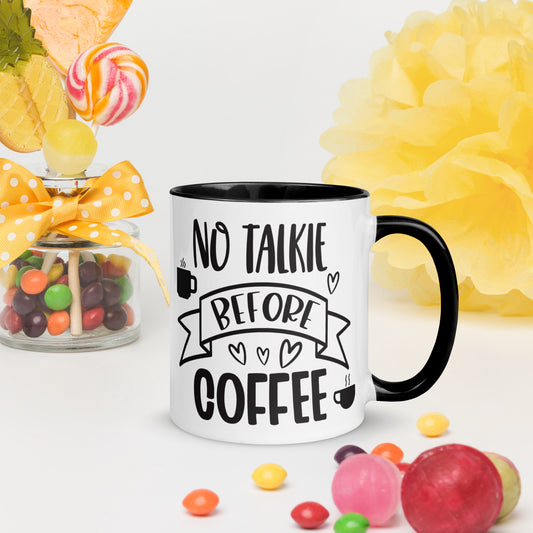 No Talkie Before Coffee Mug with Color Inside