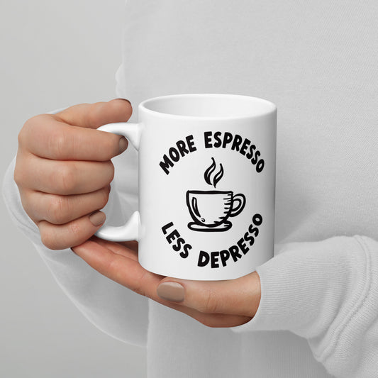 More Espresso Less Depresso White glossy mug