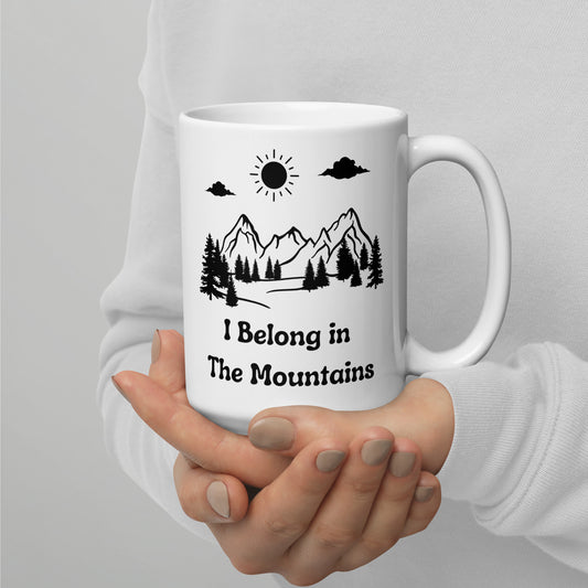 I Belong in The Mountains White glossy mug